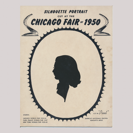 
        Front of silhouette, with woman looking left, in frame, some inscription at the top and bottom. Top with SIlhouette Portrait cut at the Chicago fair of 1950, bottom with information about the artist.